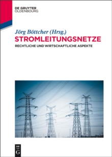 Image for Stromleitungsnetze: Rechtliche und wirtschaftliche Aspekte