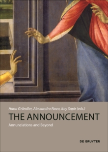 Image for The Announcement : Annunciations and Beyond