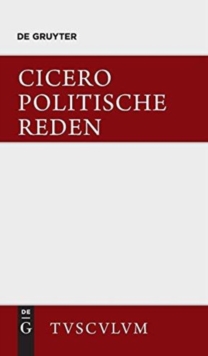 Image for Marcus Tullius Cicero: Die Politischen Reden. Band 1