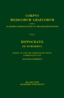 Image for Hippocratis De humoribus: Edidit, in linguam Germanicam vertit, commentatus est