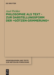 Image for Philosophie als Text - Zur Darstellungsform der "Gotzen-Dammerung"