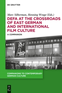 Image for DEFA at the crossroads of East German and international film culture: a companion