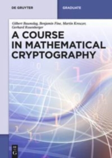 Image for A Course in Mathematical Cryptography