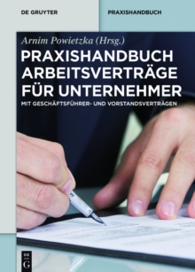 Image for Praxishandbuch Arbeitsvertrage fur Unternehmer: Mit Geschaftsfuhrer- und Vorstandsvertragen