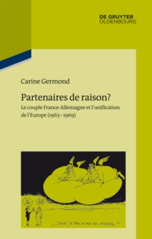 Image for Partenaires de raison?: Le couple France-Allemagne et l'unification de l'Europe (1963-1969)