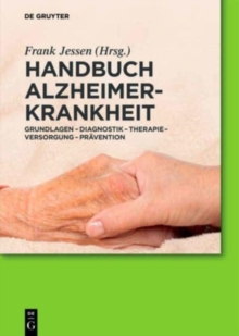 Image for Handbuch Alzheimer-Krankheit : Grundlagen – Diagnostik – Therapie – Versorgung – Pravention