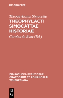 Image for Theophylacti Simocattae historiae