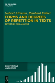 Image for Forms and degrees of repetition in texts: detection and analysis