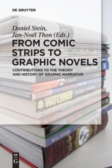 Image for From comic strips to graphic novels  : contributions to the theory and history of graphic narrative