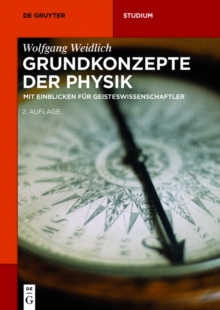 Image for Grundkonzepte der Physik: Mit Einblicken fur Geisteswissenschaftler
