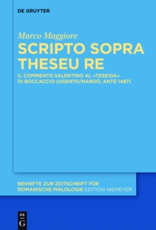 Image for Scripto sopra Theseu Re: Il commento salentino al Teseida di Boccaccio (Ugento/Nardo, ante 1487)