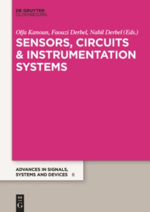 Image for Sensors, circuits and instrumentation: extended papers from the Multiconference on Signals, Systems and Devices 2014