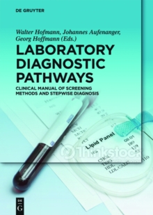 Image for Laboratory Diagnostic Pathways: Clinical Manual of Screening Methods and Stepwise Diagnosis