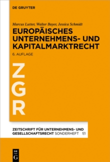 Image for Europaisches Unternehmens- und Kapitalmarktrecht: Grundlagen, Stand und Entwicklung nebst Texten und Materialien
