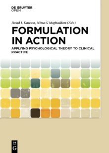Image for Formulation in Action: Applying Psychological Theory to Clinical Practice