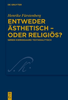 Image for Entweder asthetisch - oder religios?: Soren Kierkegaard textanalytisch