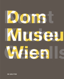 Image for Dom Museum Wien Kunst Kirche Gesellschaft