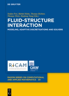 Image for Fluid-Structure Interaction: Modeling, Adaptive Discretisations and  Solvers