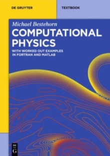 Image for Computational Physics : With Worked Out Examples in FORTRAN and MATLAB