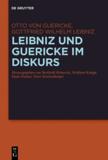 Image for Leibniz und Guericke im Diskurs: Die Exzerpte aus den Experimenta Nova und der Briefwechsel