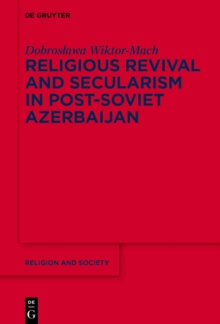 Image for Religious Revival and Secularism in Post-Soviet Azerbaijan: n.a.