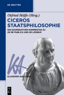 Image for Ciceros Staatsphilosophie: Ein Kooperativer Kommentar Zu De Re Publica Und De Legibus