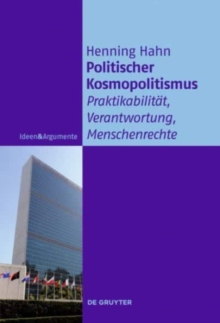 Image for Politischer Kosmopolitismus  : Praktikabilitèat, Verantwortung, Menschenrechte