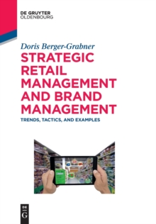 Image for Strategic retail management and brand management  : trends, tactics, and examples