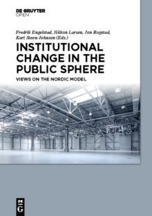 Image for Institutional Change in the Public Sphere: Views on the Nordic Model