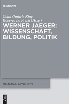 Image for Werner Jaeger – Wissenschaft, Bildung, Politik