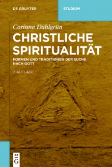 Image for Christliche Spiritualitaet: Formen und Traditionen der Suche nach Gott