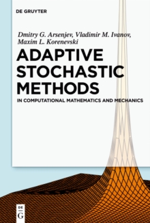 Image for Adaptive Stochastic Methods: In Computational Mathematics and Mechanics