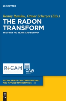 Image for The Radon Transform : The First 100 Years and Beyond