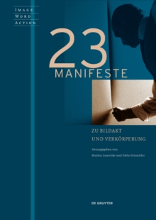 Image for 23 Manifeste zu Bildakt und Verkoerperung