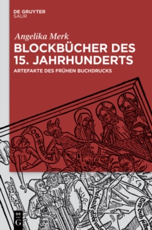 Image for Blockbèucher des 15. Jahrhunderts: Artefakte des frèuhen Buchdrucks