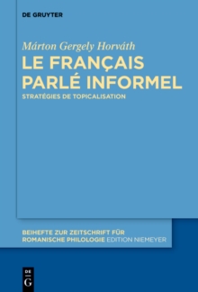 Image for Le francais parle informel: Strategies de topicalisation