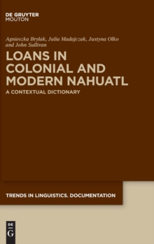 Image for Loans in Colonial and Modern Nahuatl