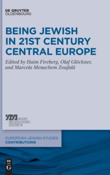 Image for Being Jewish in 21st Century Central Europe