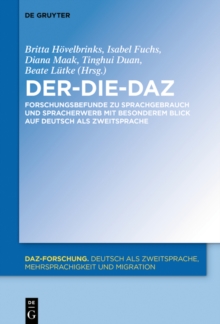 Image for Der-Die-DaZ - Forschungsbefunde zu Sprachgebrauch und Spracherwerb von Deutsch als Zweitsprache