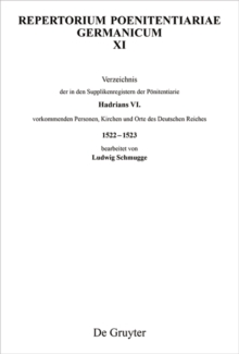 Image for Verzeichnis der in den Supplikenregistern der Ponitentiarie Hadrians VI. vorkommenden Personen, Kirchen und Orte des Deutschen Reiches 1522-1523: Text und Indices.