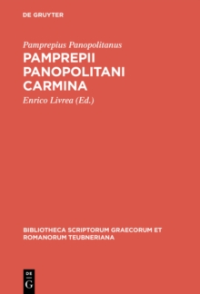 Image for Pamprepii Panopolitani carmina: (P. Gr. Vindob. 29788 A-C)