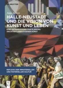 Image for Halle-Neustadt und die Vision von Kunst und Leben