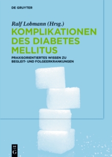 Image for Komplikationen Des Diabetes Mellitus: Praxisorientiertes Wissen Zu Begleit- Und Folgeerkrankungen
