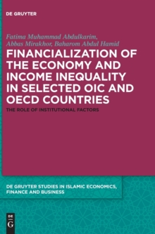 Financialization of the economy and income inequality in selected OIC and OECD countries: The role of institutional factors