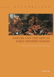 Image for Nature and the Arts in Early Modern Naples