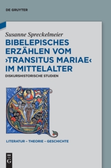 Image for Bibelepisches Erzahlen vom 'Transitus Mariae' im Mittelalter