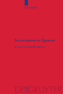 Image for Sectarianism in Qumran : A Cross-Cultural Perspective