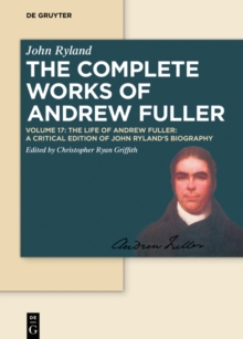 Image for Life of Andrew Fuller: A Critical Edition of John Ryland's Biography