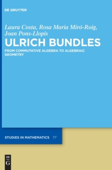 Image for Ulrich bundles  : from commutative algebra to algebraic geometry