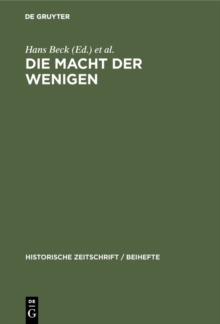 Image for Die Macht Der Wenigen: Aristokratische Herrschaftspraxis, Kommunikation Und 'Edler' Lebensstil in Antike Und Fruher Neuzeit